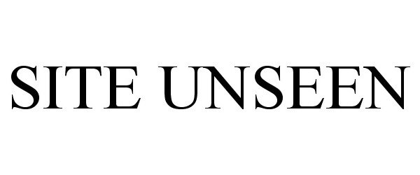 Trademark Logo SITE UNSEEN