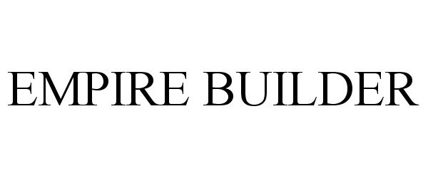 Trademark Logo EMPIRE BUILDER