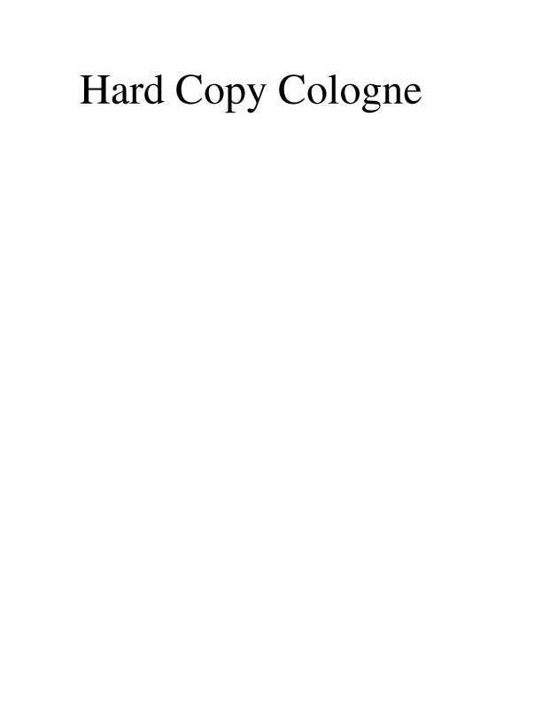  HARD COPY COLOGNE