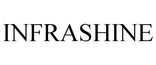 Trademark Logo INFRASHINE