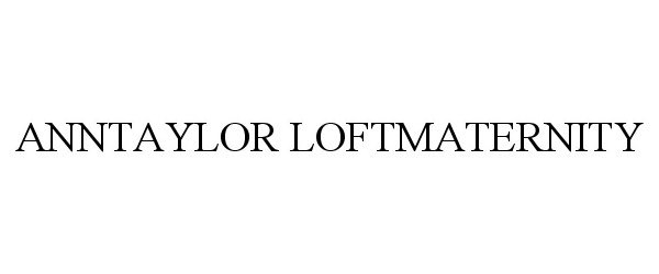 Trademark Logo ANNTAYLOR LOFTMATERNITY