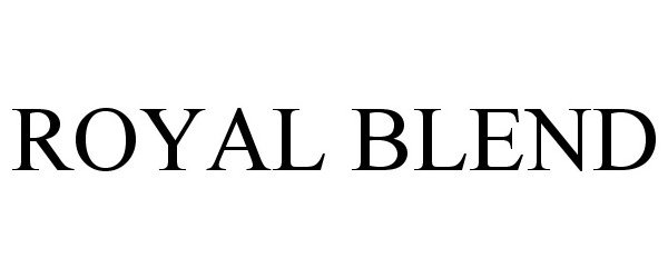 Trademark Logo ROYAL BLEND