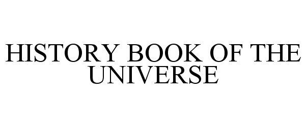 Trademark Logo HISTORY BOOK OF THE UNIVERSE