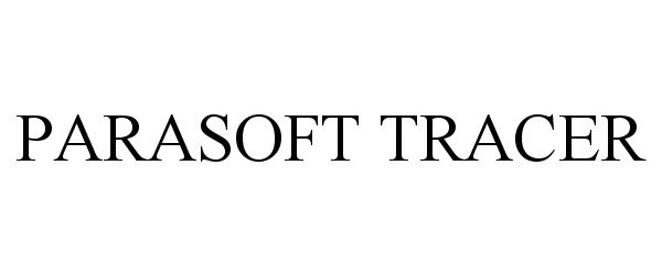 Trademark Logo PARASOFT TRACER