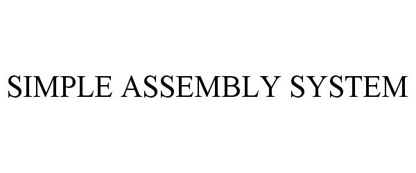  SIMPLE ASSEMBLY SYSTEM