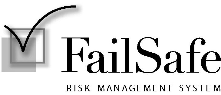  FAILSAFE RISK MANAGEMENT SYSTEM