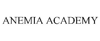 Trademark Logo ANEMIA ACADEMY