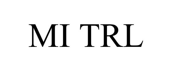 Trademark Logo MI TRL