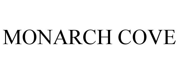 Trademark Logo MONARCH COVE