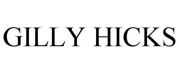 Trademark Logo GILLY HICKS