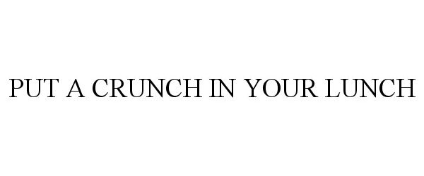  PUT A CRUNCH IN YOUR LUNCH