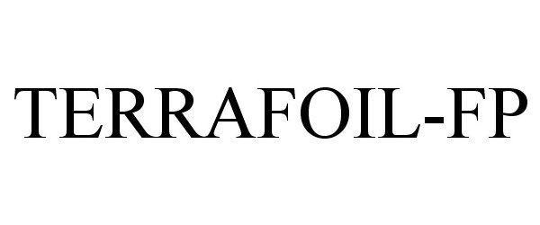 Trademark Logo TERRAFOIL-FP