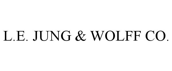  L.E. JUNG &amp; WOLFF CO.