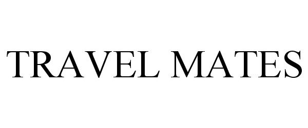 Trademark Logo TRAVEL MATES