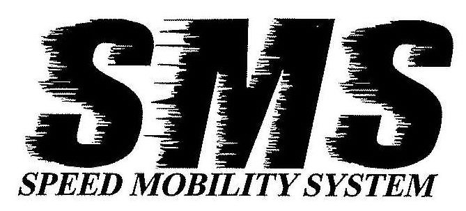 Trademark Logo SMS SPEED MOBILITY SYSTEM