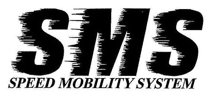  SMS SPEED MOBILITY SYSTEM