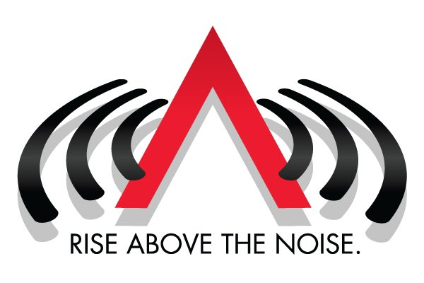  RISE ABOVE THE NOISE.