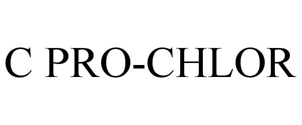 C PRO-CHLOR