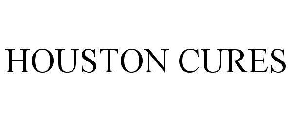 Trademark Logo HOUSTON CURES