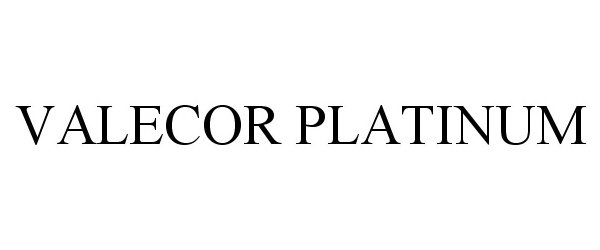 Trademark Logo VALECOR PLATINUM