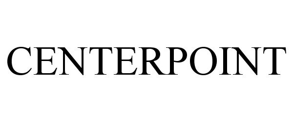 Trademark Logo CENTERPOINT