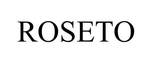 Trademark Logo ROSETO