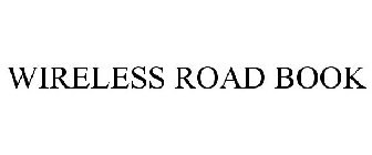 Trademark Logo WIRELESS ROAD BOOK