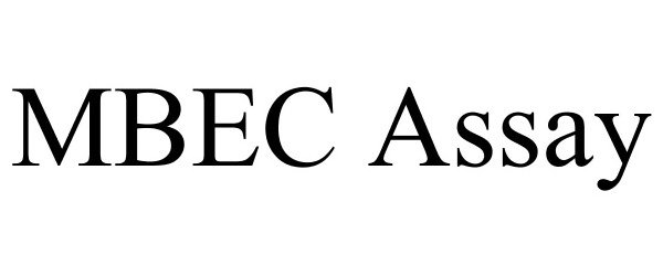  MBEC ASSAY