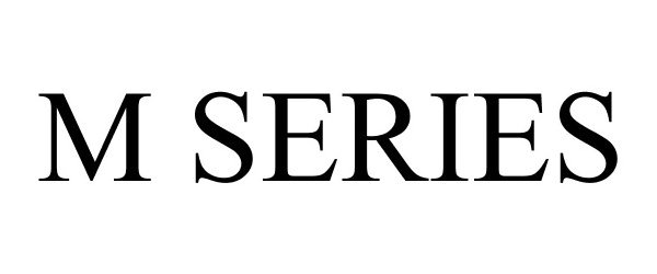 Trademark Logo M SERIES
