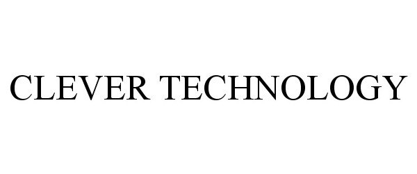 Trademark Logo CLEVER TECHNOLOGY