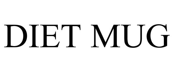 Trademark Logo DIET MUG