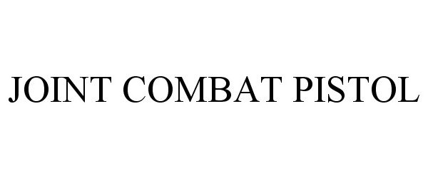 Trademark Logo JOINT COMBAT PISTOL