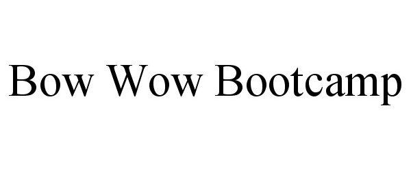 Trademark Logo BOW WOW BOOTCAMP