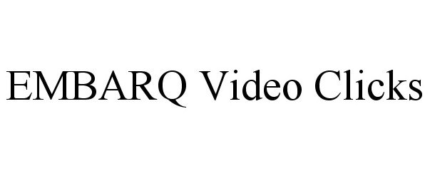  EMBARQ VIDEO CLICKS