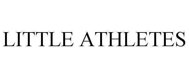 Trademark Logo LITTLE ATHLETES