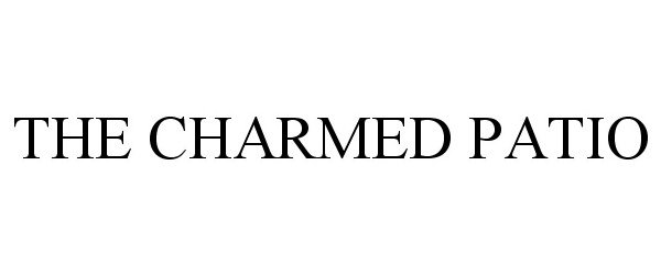 Trademark Logo THE CHARMED PATIO