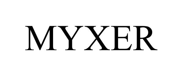 Trademark Logo MYXER