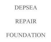  DEPSEA REPAIR FOUNDATION