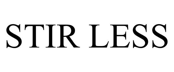 Trademark Logo STIR LESS