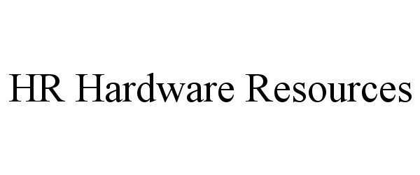  HR HARDWARE RESOURCES