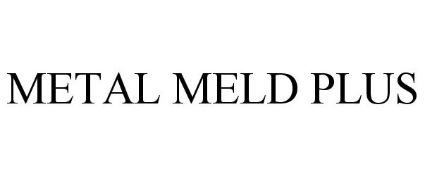 Trademark Logo METAL MELD PLUS