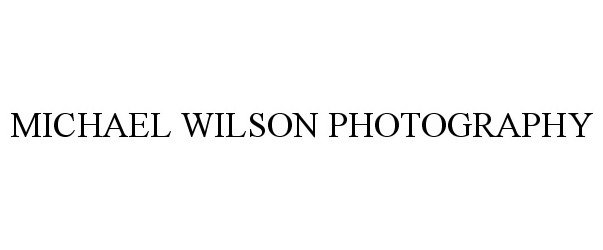  MICHAEL WILSON PHOTOGRAPHY