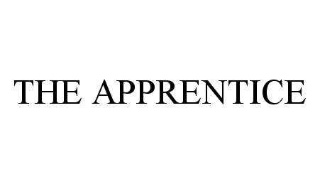 Trademark Logo THE APPRENTICE
