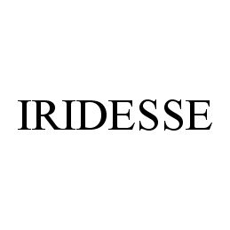 Trademark Logo IRIDESSE