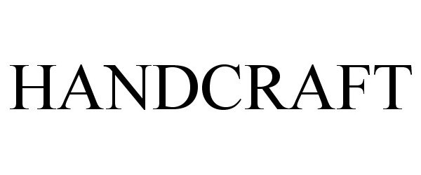 Trademark Logo HANDCRAFT