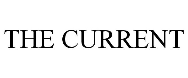Trademark Logo THE CURRENT