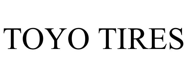 Trademark Logo TOYO TIRES