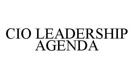 Trademark Logo CIO LEADERSHIP AGENDA