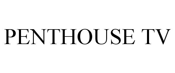 Trademark Logo PENTHOUSE TV