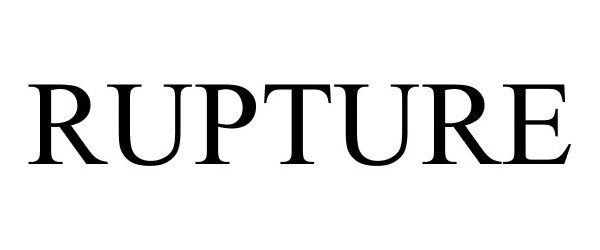 Trademark Logo RUPTURE